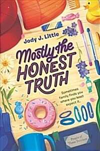 Mostly the Honest Truth (Hardcover)