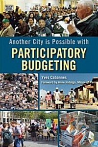 Another City Is Possible With Participatory Budgeting (Hardcover)