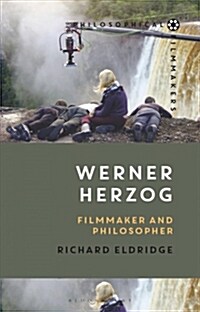 Werner Herzog : Filmmaker and Philosopher (Hardcover)