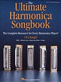 The Ultimate Harmonica Songbook: The Complete Resource for Every Harmonica Player! (Paperback)