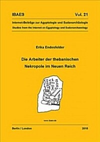Die Arbeiter Der Thebanischen Nekropole Im Neuen Reich (Paperback)