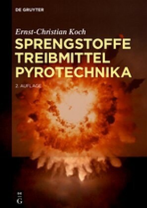 Sprengstoffe, Treibmittel, Pyrotechnika (Paperback)