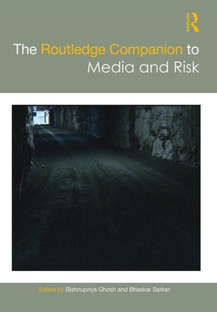 The Routledge Companion to Media and Risk (Hardcover)