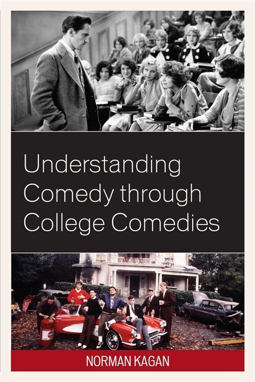 Understanding Comedy Through College Comedies (Paperback)
