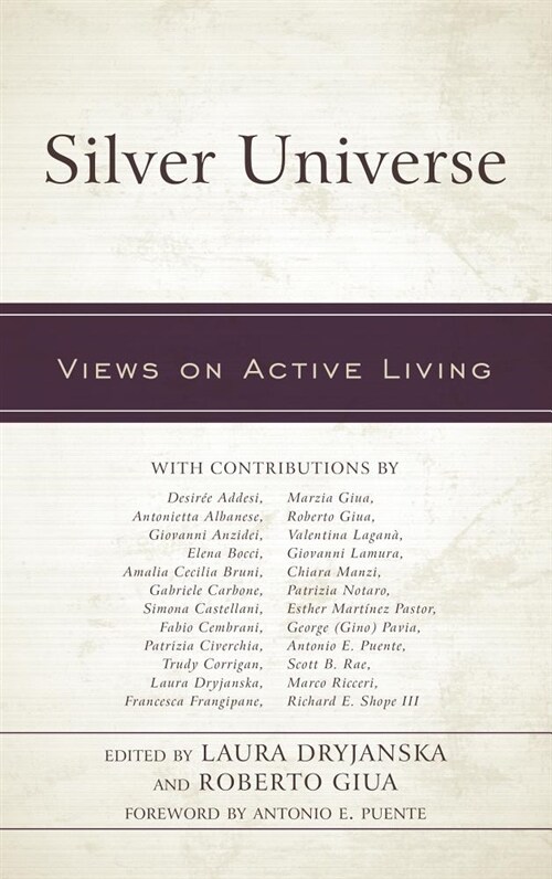 Silver Universe: Views on Active Living (Hardcover)