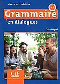 Grammaire en dialogues - Niveau intermediaire - Livre + CD - 2eme edition (Broche, edition revue et augmentee)