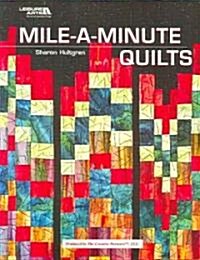 Mile-A-Minute Quilts (Paperback)