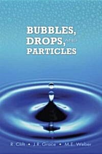Bubbles, Drops, and Particles (Paperback)