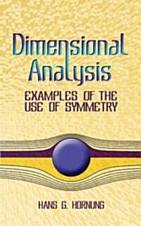 Dimensional Analysis: Examples of the Use of Symmetry (Paperback)