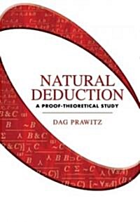 Natural Deduction: A Proof-Theoretical Study (Paperback)