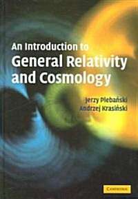 An Introduction to General Relativity and Cosmology (Hardcover)