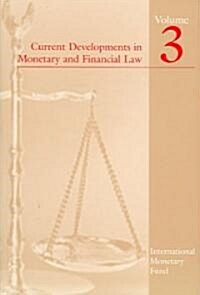 Current Developments in Monetary And Financial Law (Paperback)