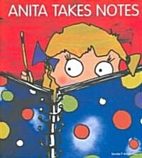 Anita Takes Notes (Hardcover)