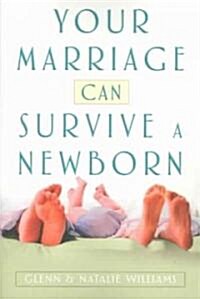 Your Marriage Can Survive a Newborn (Paperback)