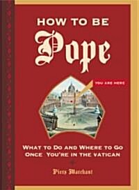 How to Be Pope (Paperback)