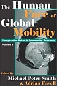 The Human Face of Global Mobility (Paperback)