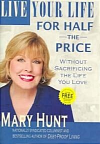 Live Your Life for Half the Price (Hardcover)