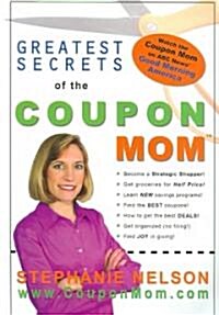 Greatest Secrets of the Coupon Mom (Paperback)