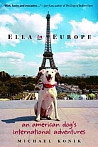 Ella in Europe: An American Dogs International Adventures (Paperback)
