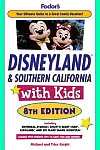 Fodors Disneyland & Southern California With Kids (Paperback, 8th)