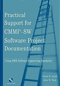 Practical Support for CMMI-SW Software Project Documentation Using IEEE Software Engineering Standards [With CD (Audio)] (Paperback)