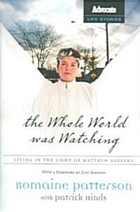The Whole World Was Watching (Hardcover)
