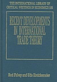 Recent Developments in International Trade Theory (Hardcover)