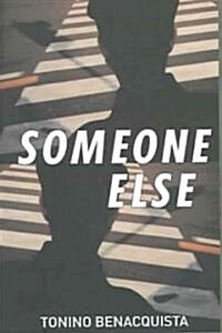 Someone Else (Paperback)