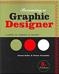 Becoming a Graphic Designer (Paperback, 3rd)