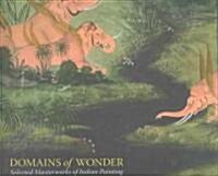 Domains of Wonder: Selected Masterworks of Indian Painting (Paperback)