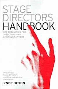 Stage Directors Handbook: Opportunities for Directors and Choreographers (Paperback, 2)