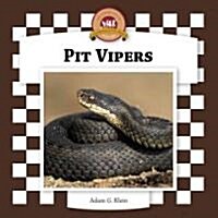 Pit Vipers (Library Binding, Anniversary)
