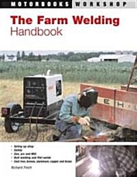 The Farm Welding Handbook (Paperback)