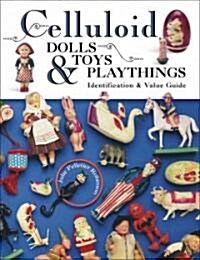 Celluloid Dolls Toys Playthings (Hardcover, Illustrated)