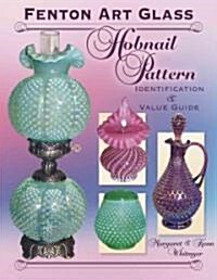 Fenton Art Glass Hobnail Patterns (Hardcover, Illustrated)