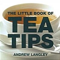 The Little Book of Tea Tips (Paperback)