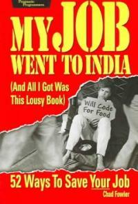 My job went to India : and all I got was this lousy book