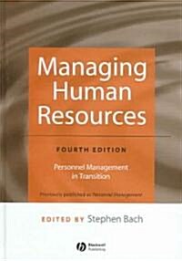Managing Human Resources : Personnel Management in Transition (Hardcover, 4 Rev ed)