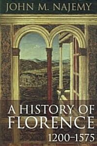 A History of Florence, 1200 - 1575 (Hardcover)