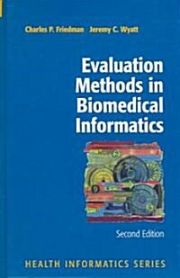 Evaluation Methods in Biomedical Informatics (Hardcover, 2, 2006)