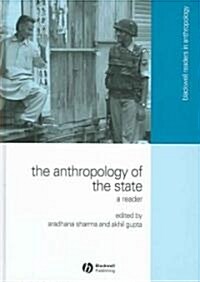 The Anthropology of the State: A Reader (Hardcover)