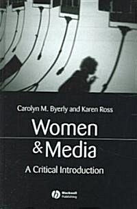 Women and Media: A Critical Introduction (Hardcover)