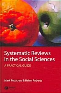 Systematic Reviews in the Social Sciences : A Practical Guide (Hardcover)