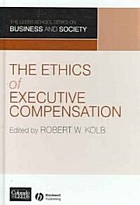 Ethics of Exec Compensation (Hardcover)
