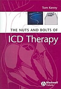 The Nuts And Bolts of ICD Therapy (Paperback)