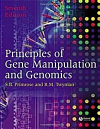 Principles of Gene Manipulation and Genomics (Paperback, 7)
