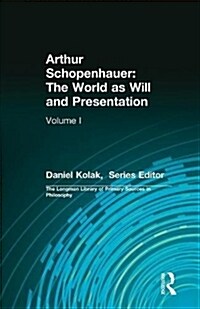 Arthur Schopenhauer: The World as Will and Presentation: Volume I (Paperback)