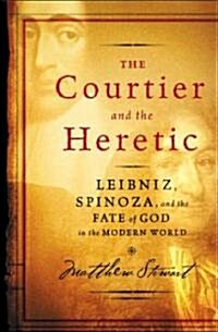 The Courtier And the Heretic (Hardcover)