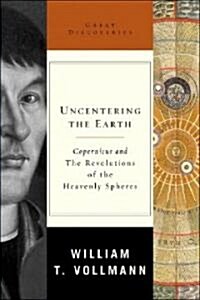 Uncentering the Earth (Hardcover)