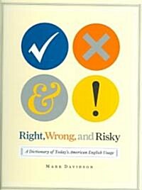 Right, Wrong, And Risky (Hardcover)